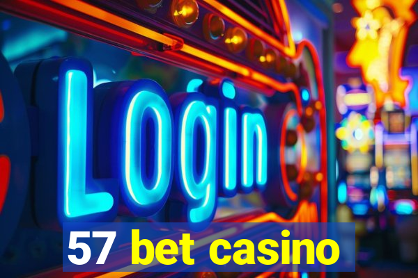 57 bet casino